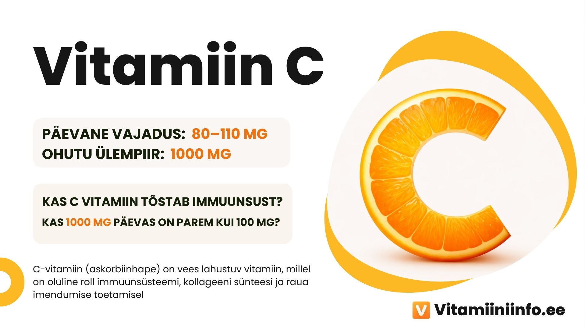 C-vitamiini põhjalik ülevaade ja info