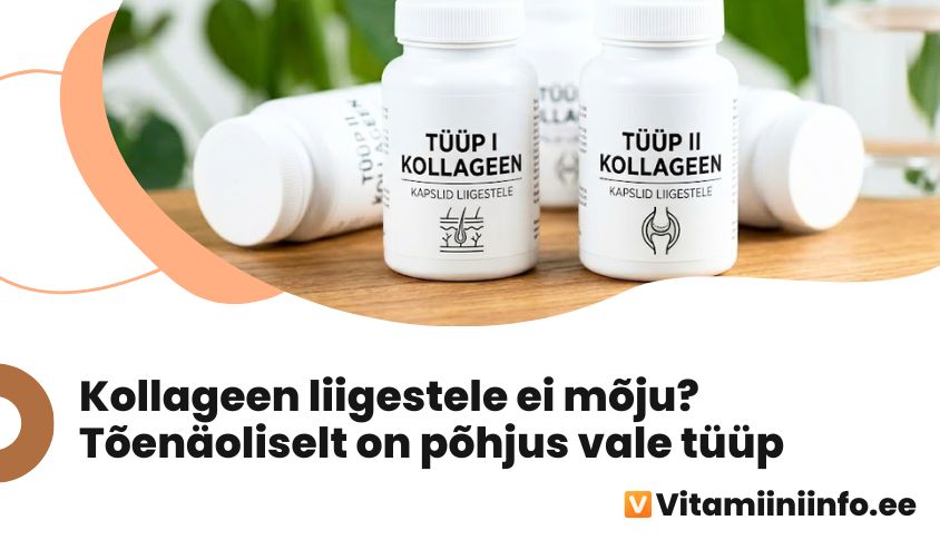 Kollageenipreparaadid liigestele – tüüp I ja tüüp II kapslid
