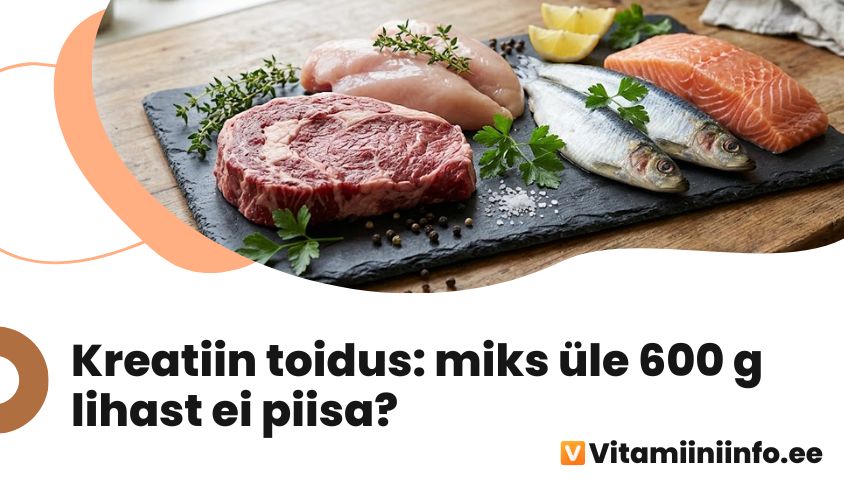 Kreatiini sisaldavad toidud – veiseliha, heeringas, lõhe ja kana
