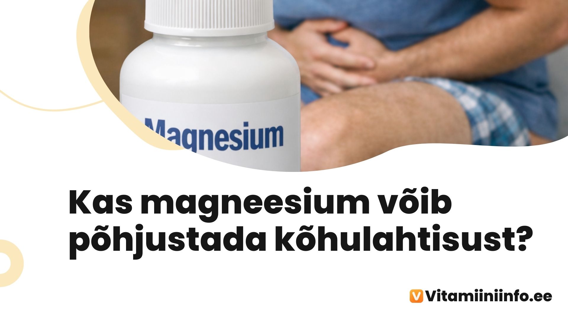 Magneesiumi kõrvaltoimed ja võimalik mõju seedimisele