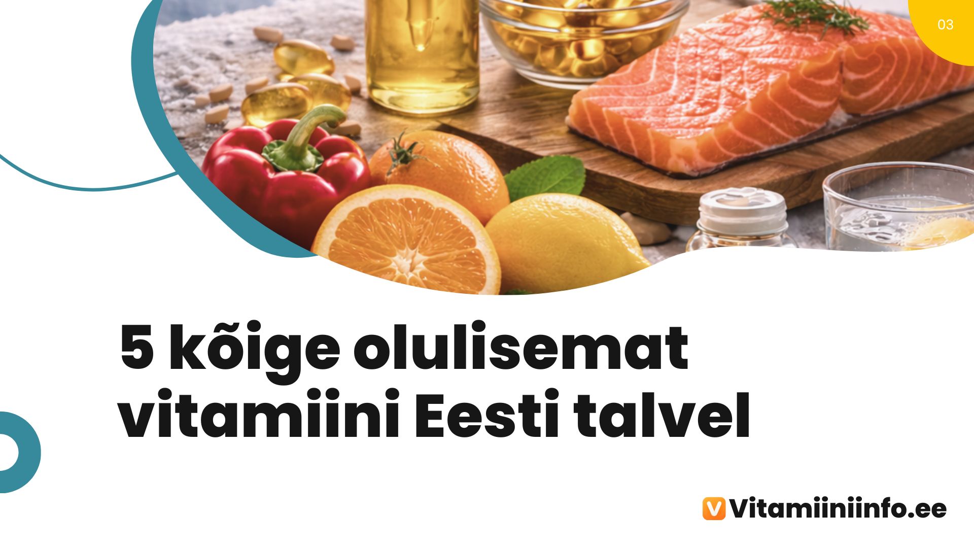 Olulisemad vitamiinid talvel Eestis artikkel